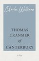 Thomas Cranmer of Canterbury, Williams Charles