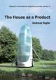 The House as a Product, Vogler Andreas