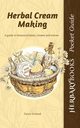Herbal Cream Making, Ireland Dawn