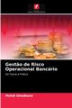 Gest?o de Risco Operacional Bancrio, Ghodbane Mehdi
