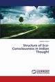 Structure of Eco-Consciousness in Indian Thought, Antoni Vanathu