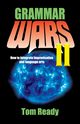 Grammar Wars II, Ready Tom