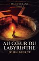 Au C?ur du Labyrinthe, Bierce John