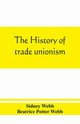 The history of trade unionism, Webb Sidney