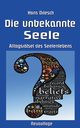 Die unbekannte Seele, Driesch Hans