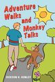 Adventure Walks and Monkey Talks, Hunley Dickson H
