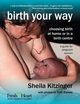 Birth Your Way, Kitzinger Sheila