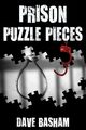 Prison Puzzle Pieces 3, Basham Dave