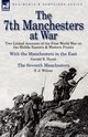 The 7th Manchesters at War, Hurst Gerald B.