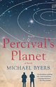 Percival's Planet, Byers Michael
