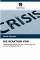 DIE REAKTION VON, Valente David