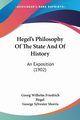 Hegel's Philosophy Of The State And Of History, Hegel Georg Wilhelm Friedrich