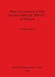 Plant Environment of Man between 6000 and 2000 B.C. in Bulgaria, Popova Tzvetana