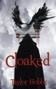 Cloaked, Hobbs Taylor