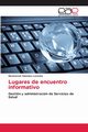 Lugares de encuentro informativo, Snchez-Lorente Montserrat