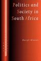 Politics and Society in South Africa, Glaser Daryl J