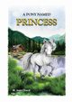 A Pony Named Princess, Chard M.  Joan