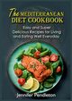 The Mediterranean Diet Cookbook, Pendleton Jennifer