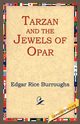 Tarzan and the Jewels of Opar, Burroughs Edgar Rice