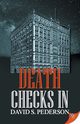 Death Checks In, Pederson David S.