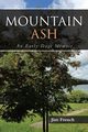 Mountain Ash, French Jim