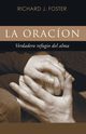 La Oracin, Foster Richard J.