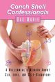 Conch Shell Confessionals, Marie Dax