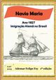 Navio Maria, Fey Ademar Felipe
