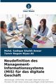 Neudefinition des Management-Informationssystems (MIS) fr das digitale Geschft, Shaikh Anwar Mohd. Sadique