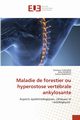 Maladie de forestier ou hyperostose vertbrale ankylosante, Gassara Zouhour