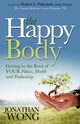 The Happy Body, Wong Jonathan