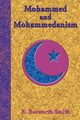 Mohammed and Mohammedanism, Smith R. Bosworth