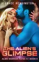 The Alien's Glimpse, Kensington Grace