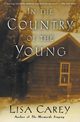 In the Country of the Young, Carey Lisa