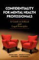 Confidentiality for Mental Health Professionals, Kampf Annegret