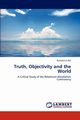 Truth, Objectivity and the World, Bal Ramakanta