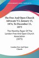 The Free And Open Church Advocate V2, January 15, 1874, To December 15, 1875, London Free And Open Church