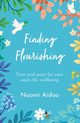 Finding Flourishing, Aidoo Naomi