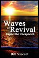 Waves of Revival, Vincent Bill