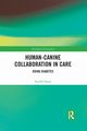 Human-Canine Collaboration in Care, Eason Fenella