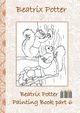 Beatrix Potter Painting Book Part 6 ( Peter Rabbit ), Potter Beatrix