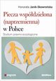 Piecza wspdzielona (naprzemienna) w Polsce, Janik-Skowroska Honorata