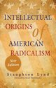Intellectual Origins of American Radicalism, Lynd Staughton