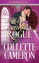 A Kiss for a Rogue, Cameron Collette