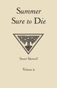 Summer Sure to Die, Shotwell Stuart