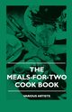 The Meals-For-Two Cook Book, Various
