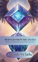 Messages from the Angels, Clarke Amanda M