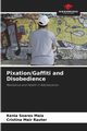 Pixation/Gaffiti and Disobedience, Soares Maia Kenia