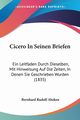 Cicero In Seinen Briefen, Abeken Bernhard Rudolf