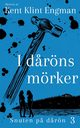 I d?rns mrker, Klint Engman Kent
